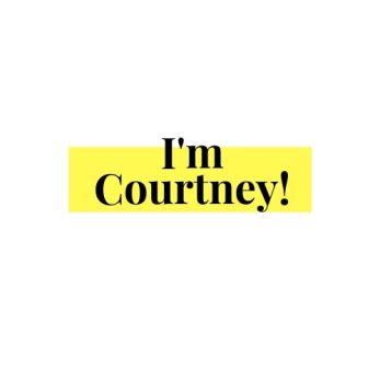 I'm Courtney!